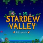 Stardew Valley 1.6